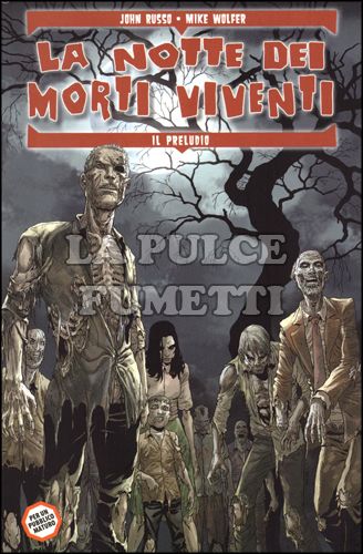 100% PANINI COMICS - LA NOTTE DEI MORTI VIVENTI #     1: IL PRELUDIO